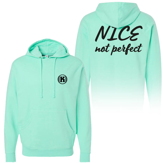Hoodie - Nice Not Perfect